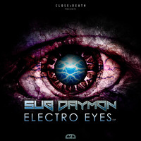 Sub Daymon - Electro Eyes EP