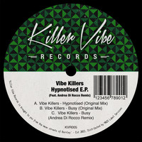 Vibe Killers - Hypnotised E.P.
