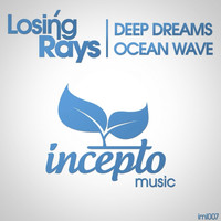 Losing Rays - Deep Dreams / Ocean Wave