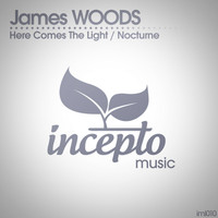 James Woods - Here Comes the Light / Nocturne