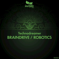 Technodreamer - Braindrive / Robotics