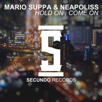 Mario Suppa, Neapoliss - Hold On, Come On