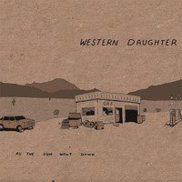 Western Daughter - As the Sun Went Down