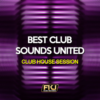 Various Artists - Best Club Sounds United (Club House Session)