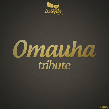 Omauha - Tribute