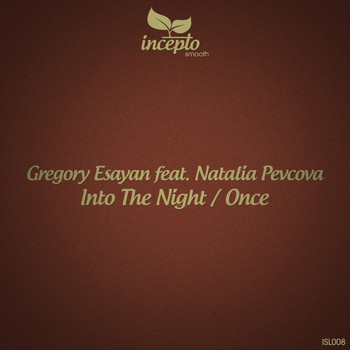Gregory Esayan - Into the Night / Once (feat. Natalia Pevcova)