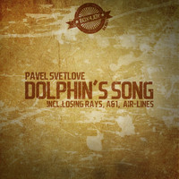 Pavel Svetlove - Dolphin's Song