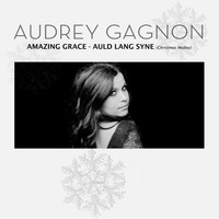 Audrey Gagnon - Christmas Medley: Amazing Grace / Auld Lang Syne