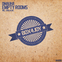 Omauha, Soulalive - Empty Rooms