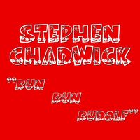 Stephen Chadwick - Run Run Rudolph