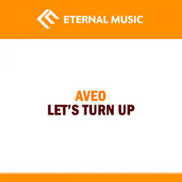 Aveo - Let's Turn Up