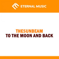 Thesunbeam - To the Moon and Back