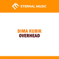 Dima Kubik - Overhead