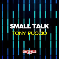 Tony Puccio - Small Talk