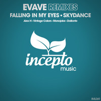 Evave - Falling in My Eyes / Skydance (Remixes)