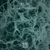 Ki.Mi. - Sakura / Slowdance