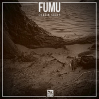 Fumu - Chasin Souls