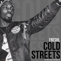 Fresh L - Cold Streets