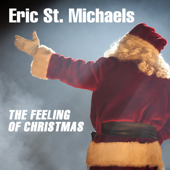 Eric St. Michaels - The Feeling of Christmas