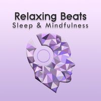 Sleepy Times - Relaxing Beats (Sleep & Mindfulness)