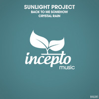 Sunlight Project - Back to Me Somehow / Crystal Rain