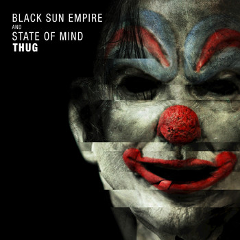 Black Sun Empire, State of Mind - Thug