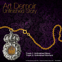 Art Demoir - Unfinished Story