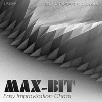 Max-Bit - Easy Improvisation Chaos