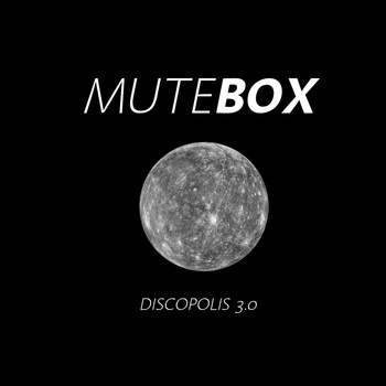 Mute Box - Discopolis 3.0