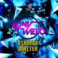 Rony Melo - Strange Matter