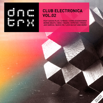 Various Artists - Club Electronica Vol.02 (Deluxe Edition)