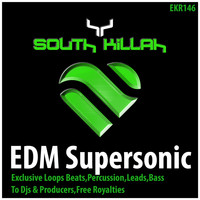 South Killah - EDM Supersonic DJ Tools