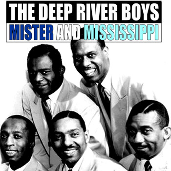 The Deep River Boys - Mister and Mississippi