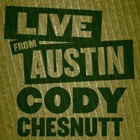 Cody ChesnuTT - Live from Austin: Cody ChesnuTT