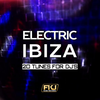 Various Artists - Electric Ibiza (20 Tunes for DJ's)