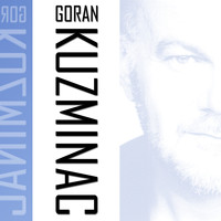 Goran Kuzminac - Goran Kuzminac