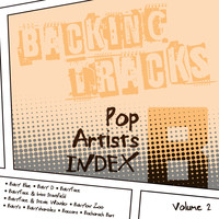 Backing Tracks Band - Backing Tracks / Pop Artists Index, B, (Baby Blue / Baby D / Babyface / Babyface & Lisa Stansfield / Babyface & Stevie Wonder / Babylon Zoo / Babys / Babyshambles / Baccara / Bacharach Burt), Vol. 2