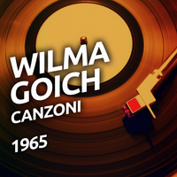 Wilma Goich - Wilma Goich - Canzoni