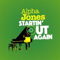 Alpha Jones - Startin' out Again
