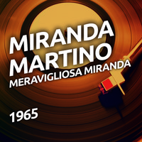Miranda Martino - Meravigliosa Miranda