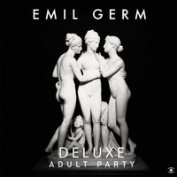 Emil Germ - Adult Party (Deluxe)