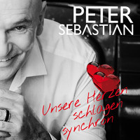 Peter Sebastian - Unsre Herzen schlagen synchron