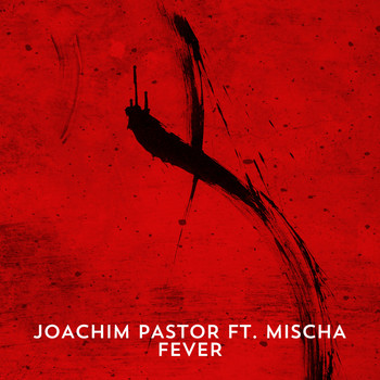 Joachim Pastor - Fever