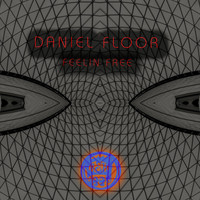 Daniel Floor - Feelin' Free