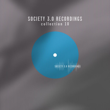 Various Artists - Society 3.0 Recordings: Collection Ten
