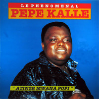 Pépé Kallé - Atinze mwana popi