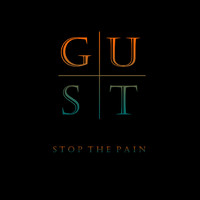 gust - Stop The Pain