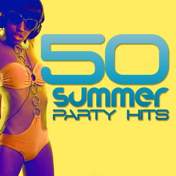 Various Artists - 50 Summer Party Hits