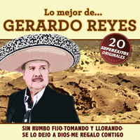 Gerardo Reyes - 20 Superexitos (Idolos Norteños y Texanos)