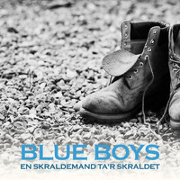 Blue Boys - En Skraldemand Ta'r Skraldet